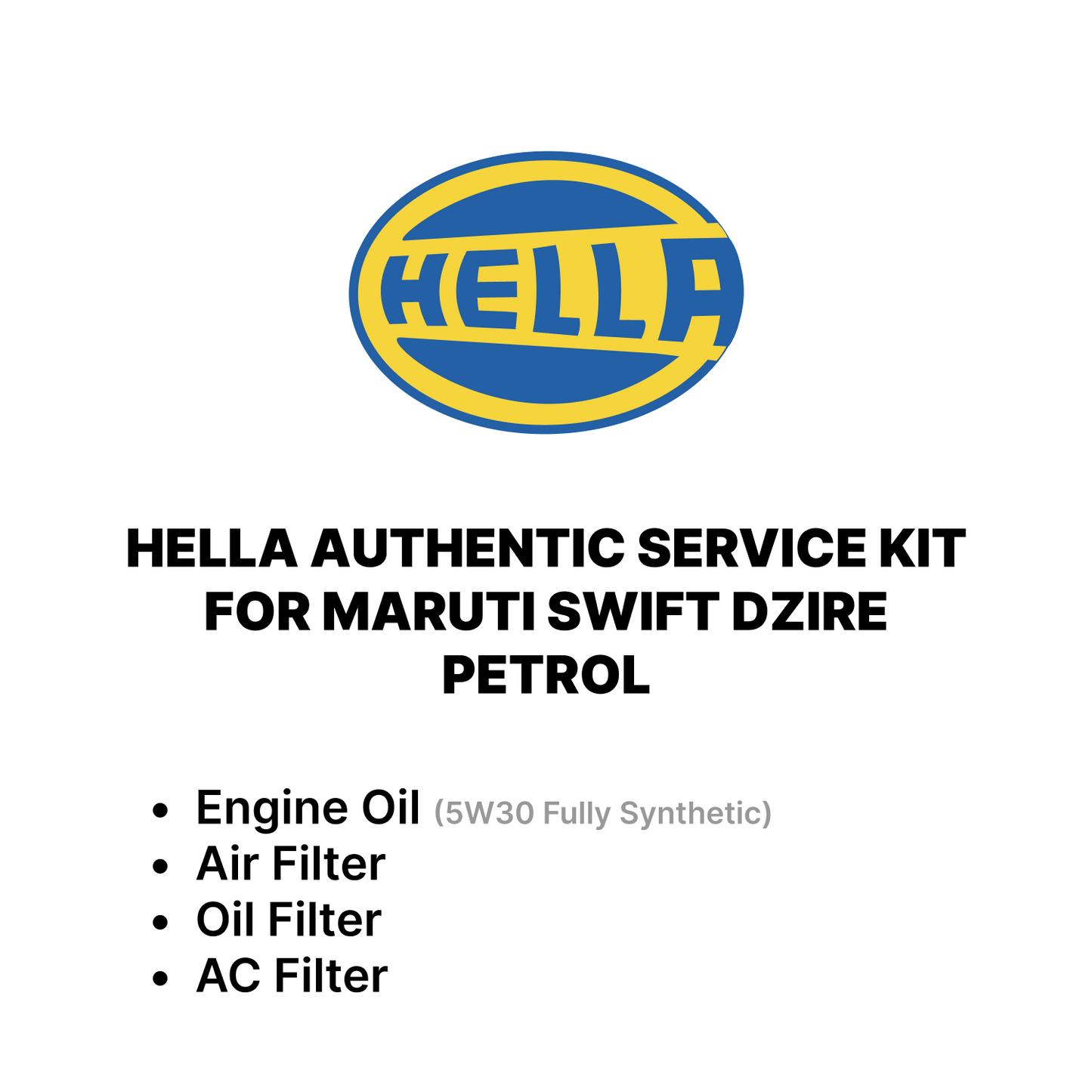 Hella Service Kit for Maruti Swift Dzire Petrol – Fully Synthetic Engine Oil, Oil Filter, AC Filter & Air Filter